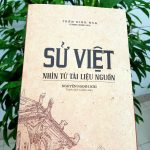 Nghiêm cẩn trong nghiên cứu sử Việt từ tài liệu nguồn